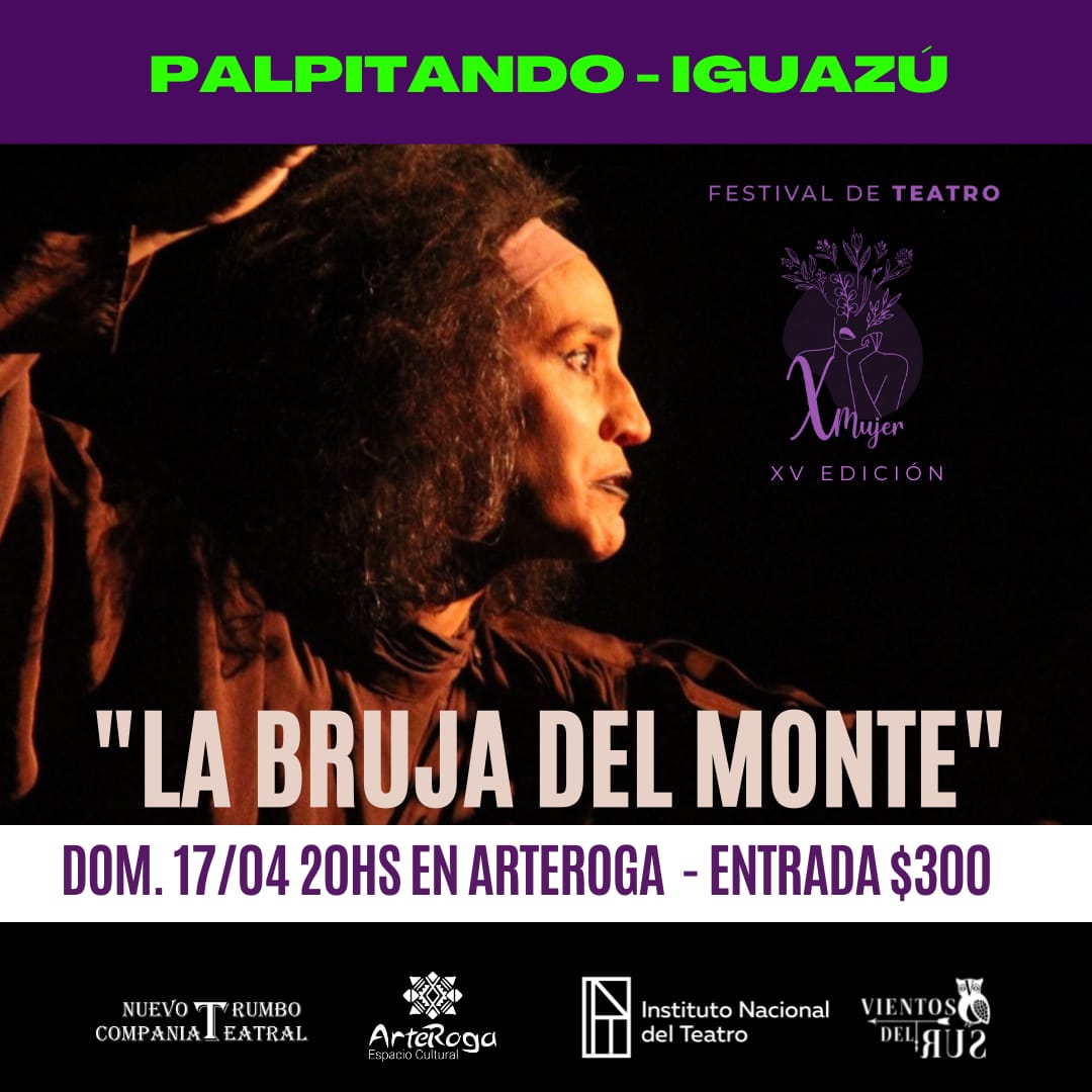 Palpitando el Festival de Teatro X Mujer en Puerto Iguazú