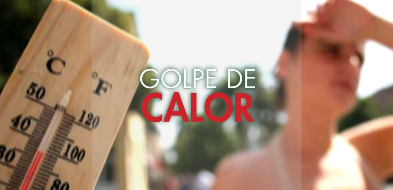 Atentos a los golpes de calor y a los casos de insolación en días de intenso calor