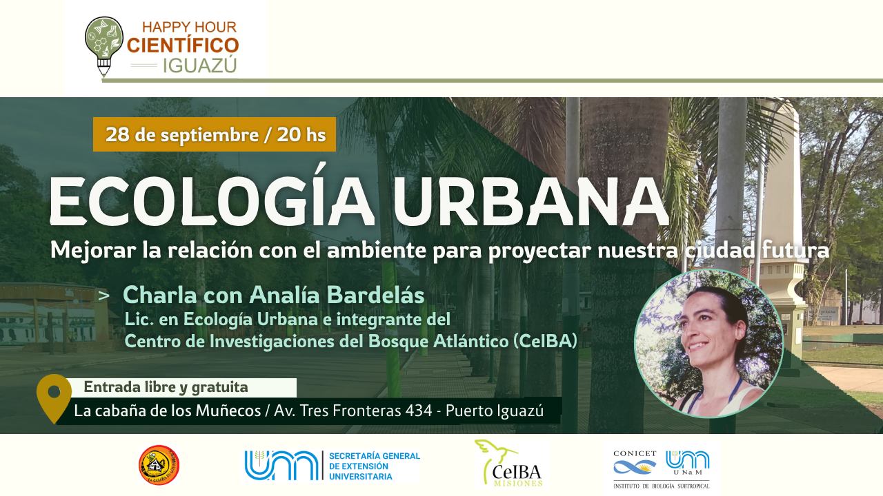 Happy Hour Científico Iguazú: La Ecología Urbana para una ciudad más verde